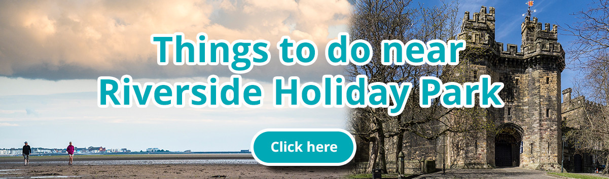 Things to do near Riverside Holiday Park